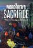 The Morderer's Sacrifice