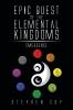 Epic Quest of the Elemental Kingdoms