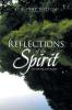 Reflections of the Spirit: A Poetic Journey