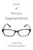 Handful of Mentors Segmentation