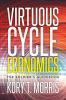 Virtuous Cycle Economics: The Soldier's Guidebook