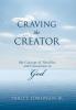 Craving the Creator