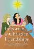 The Importance of Christian Friendships