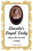 Lincoln's Loyal Lady