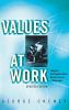 Values at Work: Employee Participation Meets Market Pressure at Mondragón (Ilr Press Books)