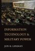 Information Technology and Military Power (Cornell Studies in Security Affairs)