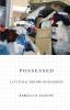 Possessed: A Cultural History of Hoarding