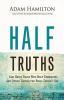 Half Truths Leader Guide: God Helps Those Who Help Themselves and Other Things the Bible Doesn't Say