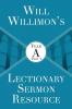 Will Willimon’s : Year A Part 1