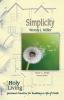 Holy Living Series: Simplicity: Spiritual Practices for Building a Life of Faith