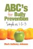 ABC's for Bully Prevention Simple as 1-2-3