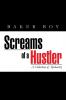 Screams of a Hustler: A Collection of Spokoetry