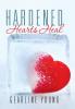 Hardened Hearts Heal