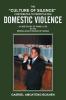 THE CULTURE OF SILENCE CONTRIBUTES TO PERPETUATING DOMESTIC VIOLENCE