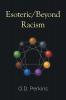 Esoteric/Beyond Racism