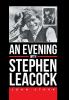 An Evening With Stephen Leacock