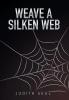 Weave a Silken Web