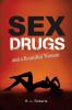 Sex Drugs and a Beautiful Woman