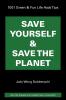 Save Yourself & Save The Planet