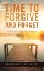 Time to Forgive and Forget