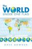 The World Under One Flag