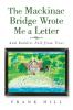 The Mackinac Bridge Wrote Me a Letter