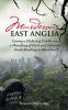 Murderous East Anglia: Casting a Flickering Candle over a Miscellany of Dark and Nefarious Deeds Resulting in Bloodshed