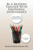 Be A Modern Teacher With Emotional Intelligence