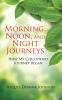 Morning Noon and Night Journeys