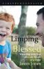 Limping But Blessed: Wrestling with God after the Death of a Child (First Person Faith)