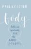 Body: A Biblical Spirituality for the Whole Person