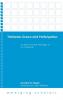 Trinitarian Grace and Participation: An Entry into the Theology of T. F. Torrance (Emerging Scholars)