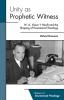 Unity as Prophetic Witness: W. A. Visser 't Hooft and the Shaping of Ecumenical Theology