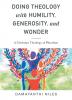 Doing Theology with Humility Generosity and Wonder: A Christian Theology of Pluralism