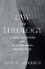 Law and Theology: Classic Questions and Contemporary Perspectives