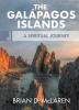 The Galapagos Islands: A Spiritual Journey: 1 (On Location)