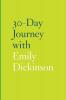 30-Day Journey with Emily Dickinson