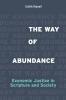 The Way of Abundance: Economic Justice in Scripture and Society