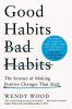 Good Habits Bad Habits