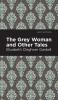 The Grey Woman and Other Tales