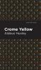 Crome Yellow