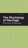 The Physiology of Marriage