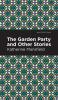 The Garden Party and Other Stories