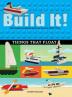 Build It! Things That Float: Make Supercool Models with Your Favorite LEGO® Parts: 5 (Brick Books)