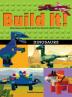 Build It! Dinosaurs: Make Supercool Models with Your Favorite LEGO® Parts: 10 (Brick Books)