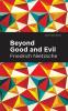 Beyond Good and Evil