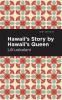 Hawaii's Story by Hawaii's Queen