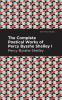 The Complete Poetical Works of Percy Bysshe Shelley Volume I