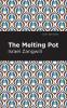 The Melting Pot