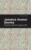 Jamaica Anansi Stories